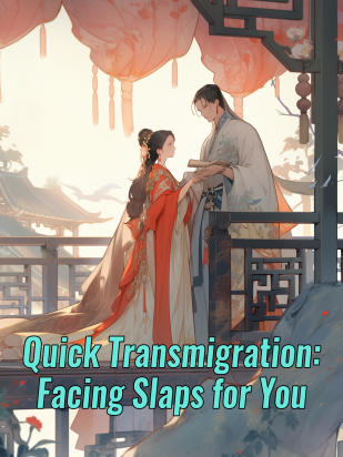 Quick Transmigration: Facing Slaps for You